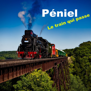 Album Le train qui passe oleh PENIEL