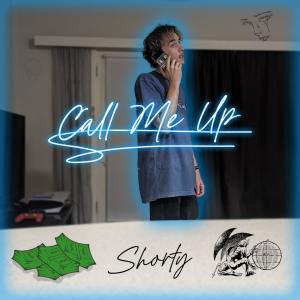 Shorty的專輯Call Me Up