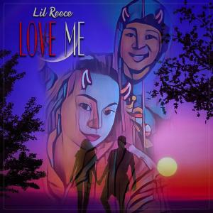 Lil Reece的專輯Love Me (Explicit)