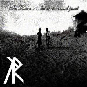ดาวน์โหลดและฟังเพลง Let Us Kiss and Part (Demo) พร้อมเนื้อเพลงจาก In Ruin