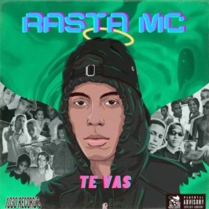 Rasta MC的專輯Te Vas (Explicit)