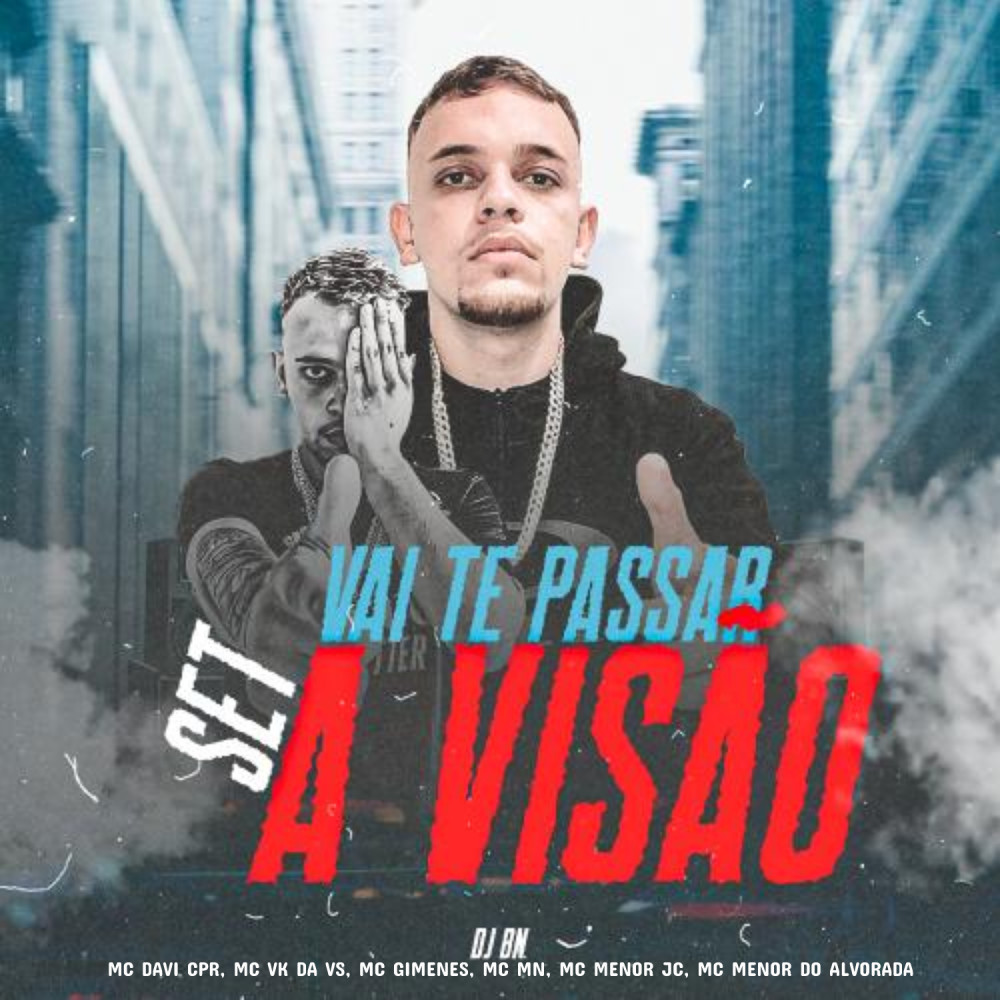Set Vai Te Passar a Visão (feat. Mc Gimenes, MC MN, MC Menor JC & Mc Menor Do Alvorada) (Explicit)