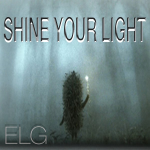 ดาวน์โหลดและฟังเพลง Shine Your Light พร้อมเนื้อเพลงจาก Élg