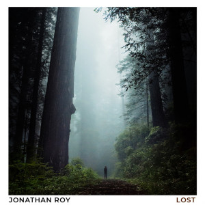 ดาวน์โหลดและฟังเพลง Lost พร้อมเนื้อเพลงจาก Jonathan Roy