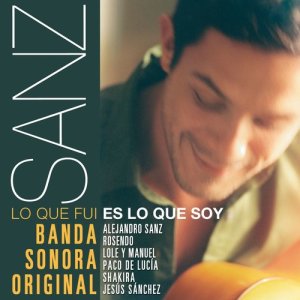 อัลบัม Sanz: Lo que fui es lo que soy (Banda Sonora Original) ศิลปิน Various