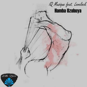 Listen to Humba Uzobuya song with lyrics from IQ Musique