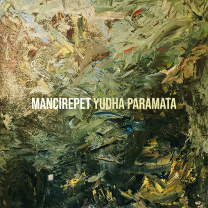Album Mancirepet oleh Yudha Paramata