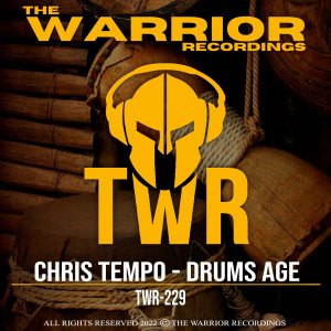 ดาวน์โหลดและฟังเพลง Drums Age พร้อมเนื้อเพลงจาก Chris Tempo