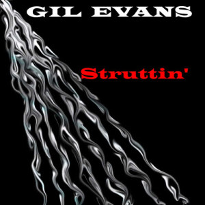 ดาวน์โหลดและฟังเพลง Willow Tree พร้อมเนื้อเพลงจาก Gil Evans