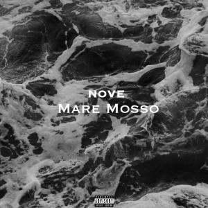 Nove的專輯MARE MOSSO (Explicit)