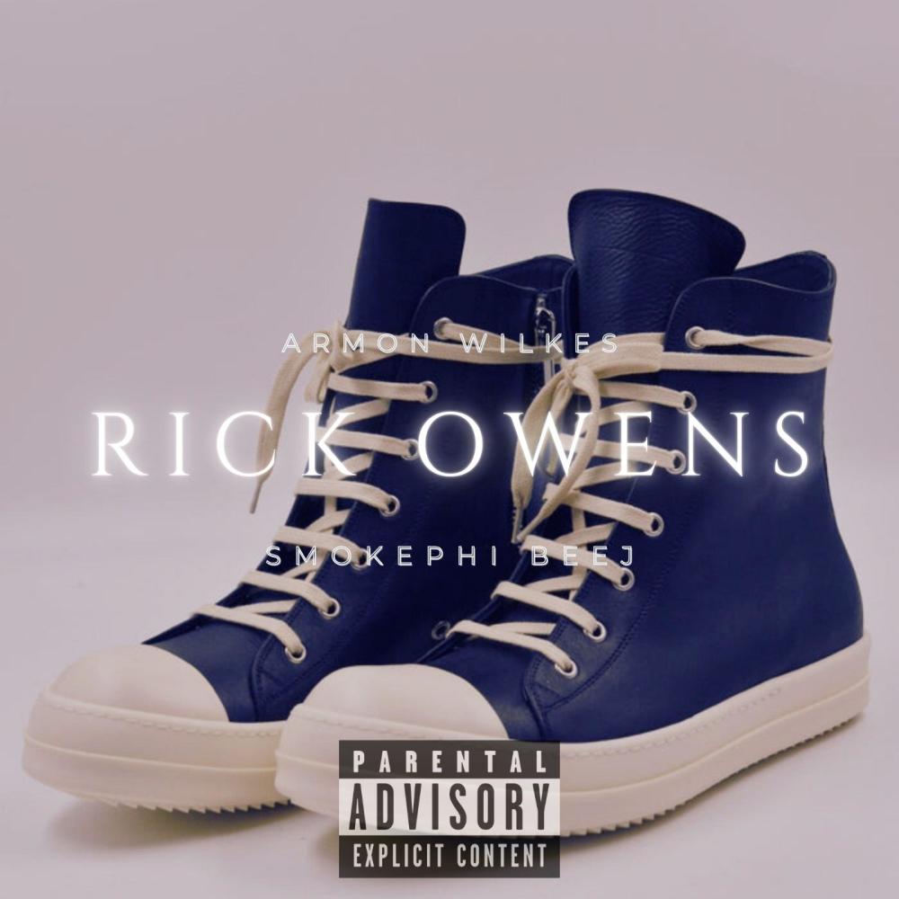 Rick Owens (feat. Smokephi Beej) (Explicit)