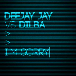 收聽Deejay Jay的I'm Sorry (Radio Version)歌詞歌曲
