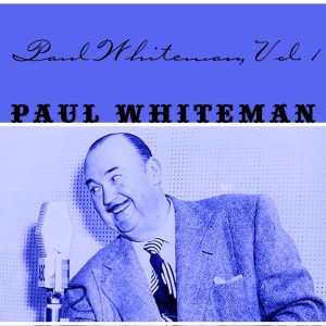 收聽Paul Whiteman的Three O'Clock In The Morning歌詞歌曲