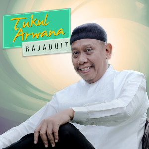 อัลบัม Raja Duit ศิลปิน Tukul Arwana