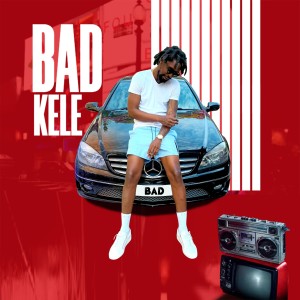 Bad (Explicit) dari Kele