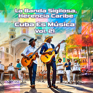 Album Cuba Es Música, Vol. 21 from Herencia Caribe