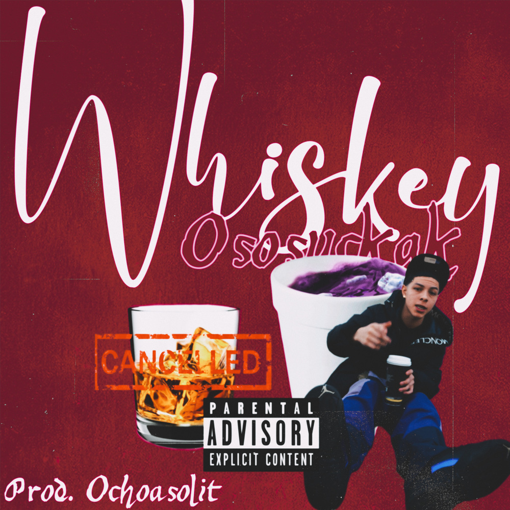 Whiskey (Explicit)