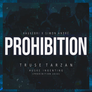 Huske Ingenting (Prohibition 2020)