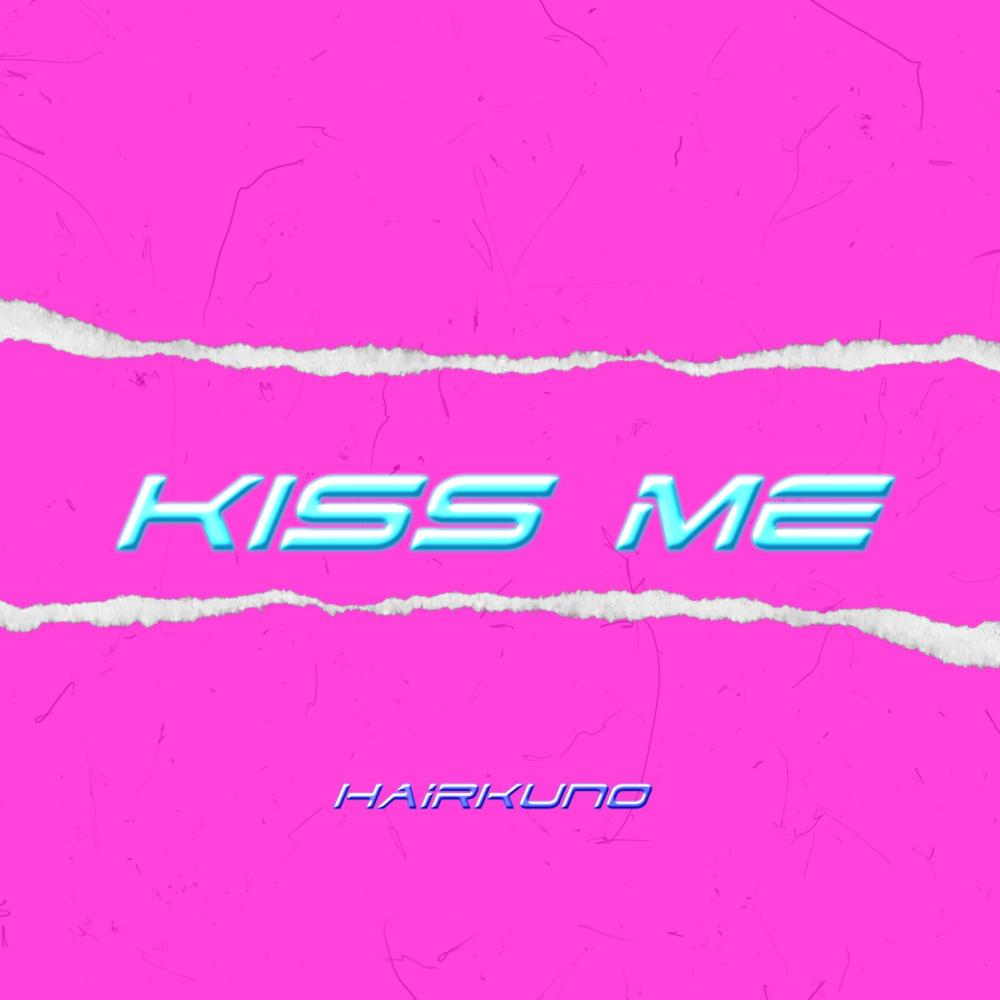 Kiss Me