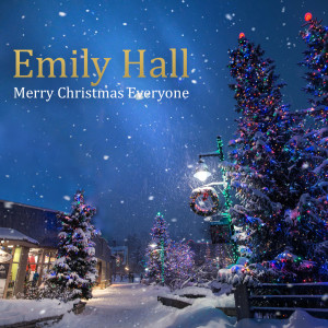 อัลบัม Merry Christmas Everyone (Snow Is Falling) (Acoustic) ศิลปิน Emily Hall