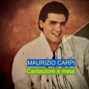 收聽Maurizio Carpi的NUN PARLO CCHIU'歌詞歌曲