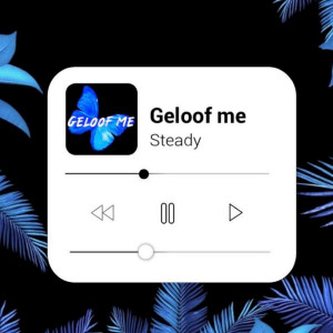 Album Geloof Me from Steady