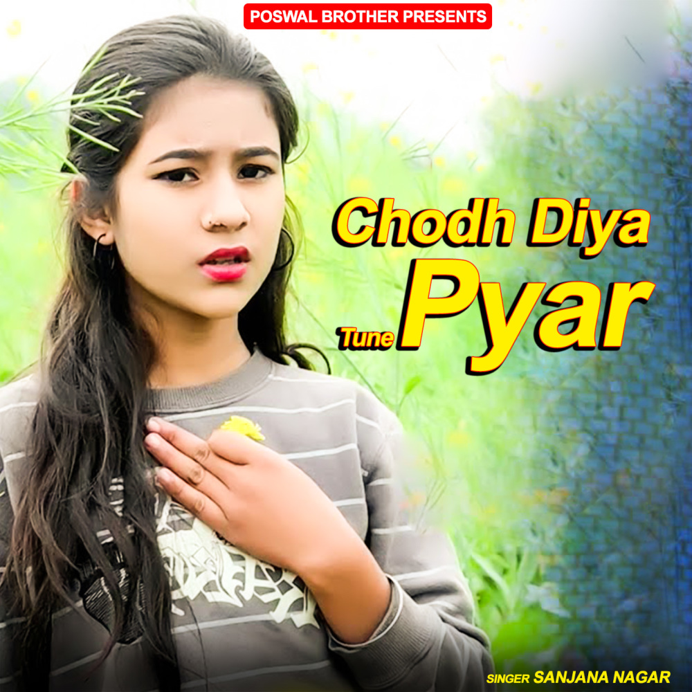 Chodh Diya Tune Pyar