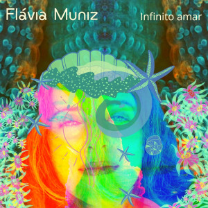 ดาวน์โหลดและฟังเพลง Infinito Amar พร้อมเนื้อเพลงจาก Flávia Muniz
