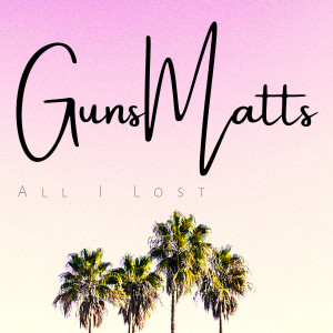 Dengarkan You Will Love lagu dari GunsMatts dengan lirik