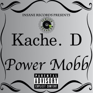 Album Power Mobb (Explicit) from Kache. D