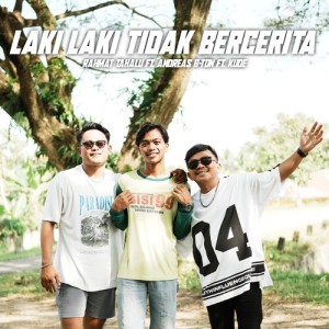 Listen to LAKI LAKI TIDAK BERCERITA song with lyrics from Rahmat Tahalu