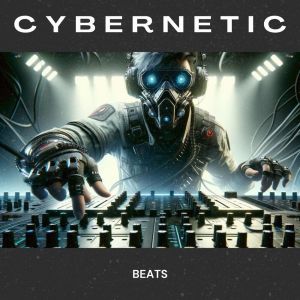 Electronic Music Masters的專輯Cybernetic Beats (Soundscapes from the Future)
