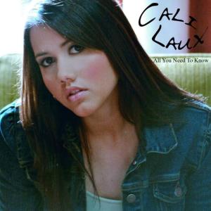 收聽Cali Laux的All You Need To Know (Big Bass Mix)歌詞歌曲