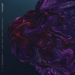 收聽JaySounds的Lust歌詞歌曲