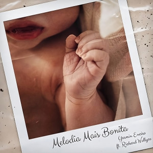 Listen to Melodia Mais Bonita song with lyrics from Yasmin Enciso