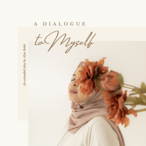 Album A Dialogue to Myself from Alya Bakti