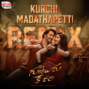 Album Kurchi Madathapetti (Remix) (From "Guntur Kaaram") oleh Thaman S