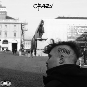 ดาวน์โหลดและฟังเพลง Crazy (Explicit) พร้อมเนื้อเพลงจาก Labconlacorona