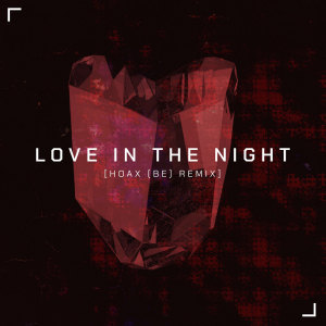 Album Love In The Night (Hoax (BE) Remix) from Dave Ruthwell
