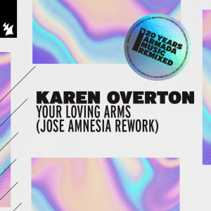 Karen Overton的專輯Your Loving Arms (Jose Amnesia Rework)