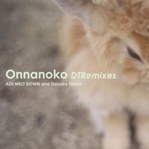 Listen to 女の子 Alternative DTRemixes (Remix|Instrumental) song with lyrics from Daisuke Tokita