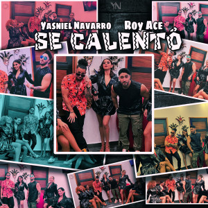 Listen to Se Calentó (Explicit) song with lyrics from Yasniel Navarro