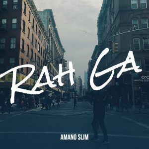 Listen to Rah Ga song with lyrics from Amano Slim