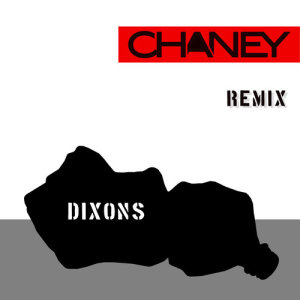ดาวน์โหลดและฟังเพลง Dixons (Chaney Refix) พร้อมเนื้อเพลงจาก Chaney