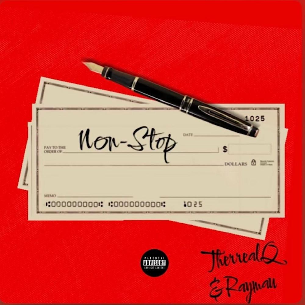 Non-Stop (feat. Thereal Q) (Explicit)