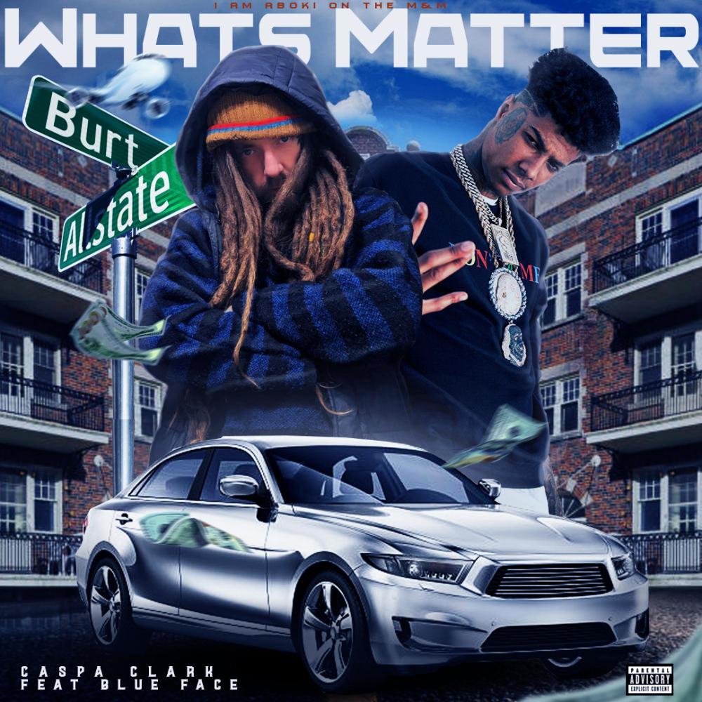 Whats Matter (feat. Blueface) (Explicit)