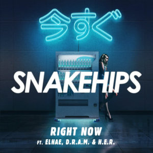 ดาวน์โหลดและฟังเพลง Right Now พร้อมเนื้อเพลงจาก Snakehips
