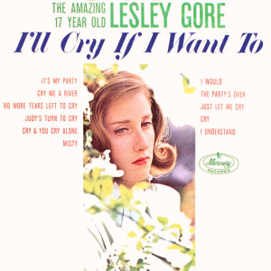 อัลบัม I'll Cry If I Want To - 1963 ศิลปิน Lesley Gore