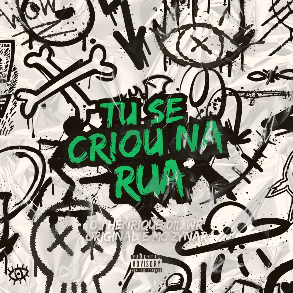 Tu Se Criou na Rua (Explicit)