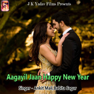 收聽Ankit Mali的Aagayil Jaan Happy New Year歌詞歌曲